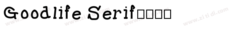 Goodlife Serif字体转换